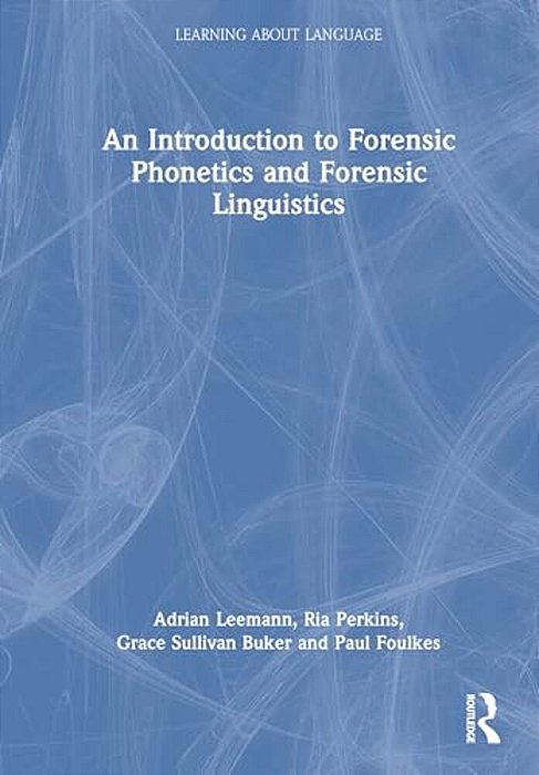 An Introduction To Forensic Phonetics And Forensic Linguistics-..