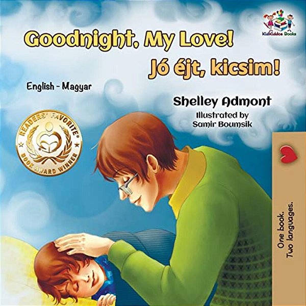 Goodnight, My Love!: English Hungarian-..