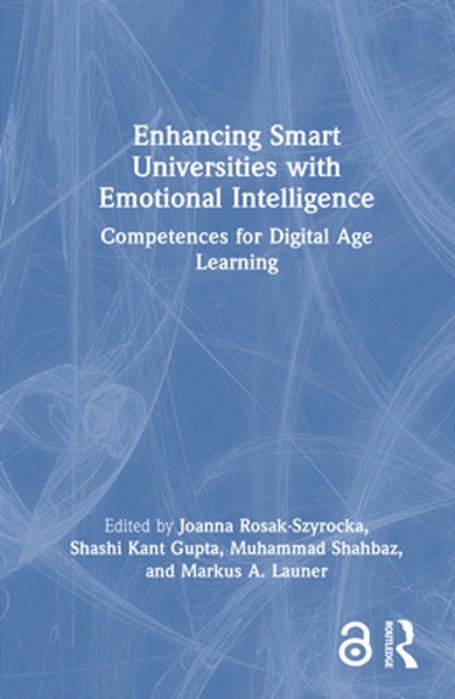 Enhancing Smart Universities With Emotional Intelligence: Competences For Digital Age Learning-..