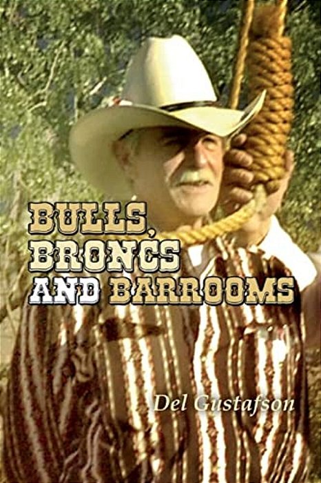 Bulls, Broncs And Barrooms-..