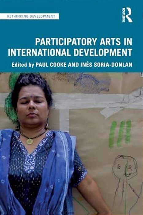 Participatory Arts In International Development-..