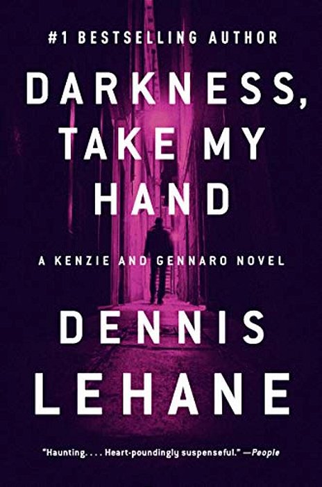 Darkness, Take My Hand: A Kenzie And Gennaro Novel-..
