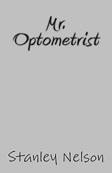 Mr. Optometrist-..