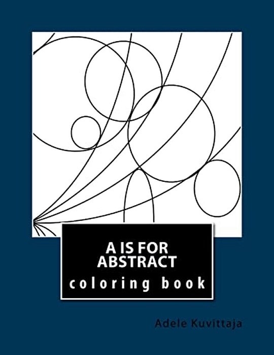 A Is For Abstract-..