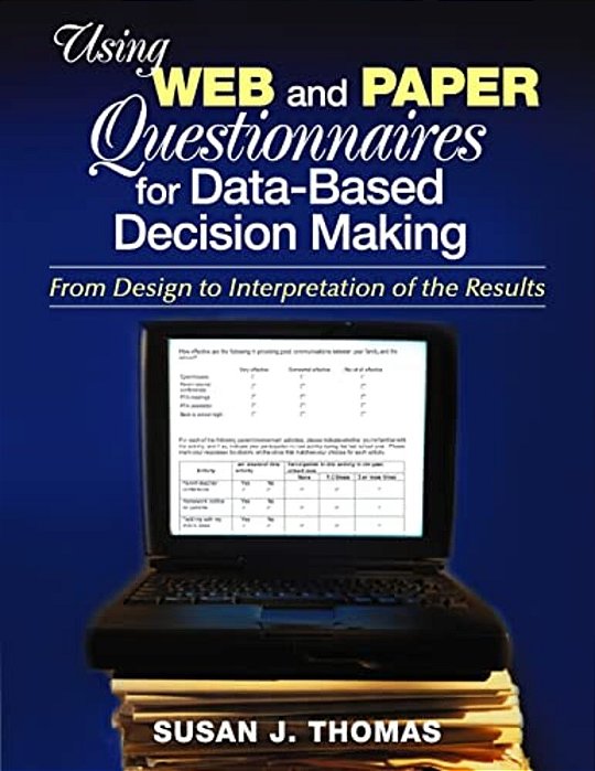 Using Web And Paper Questionnaires For Data-Based Decision Making: From Design To Interpretation Of The Results-..