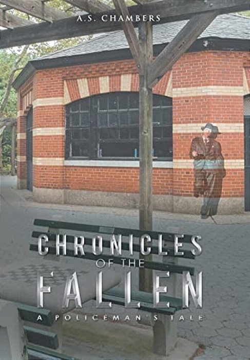 Chronicles Of The Fallen: A Policeman's Tale-..