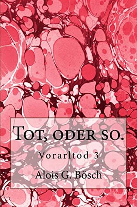 Tot, Oder So.: Vorarltod 3-..