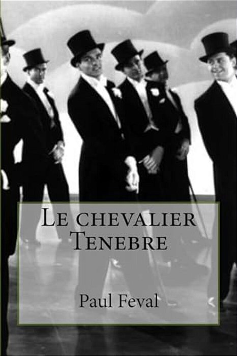 Le Chevalier Tenebre-..