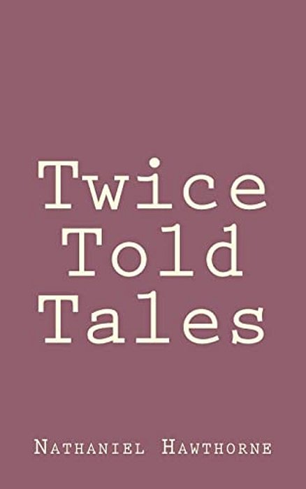 Twice Told Tales-..