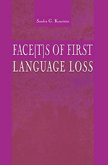 Face[t]s Of First Language Loss-..