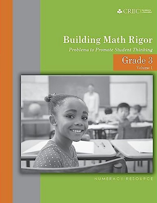 Grade 3 - Building Math Rigor: Problems To Promote Student Thinking-..