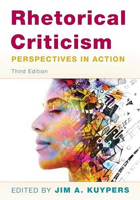 Rhetorical Criticism: Perspectives In Action-..