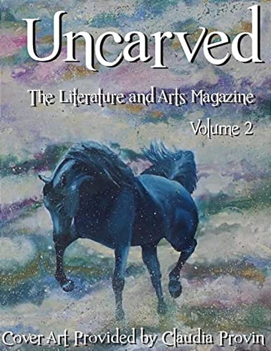 Uncarved: The Literature And Arts Magazine-..