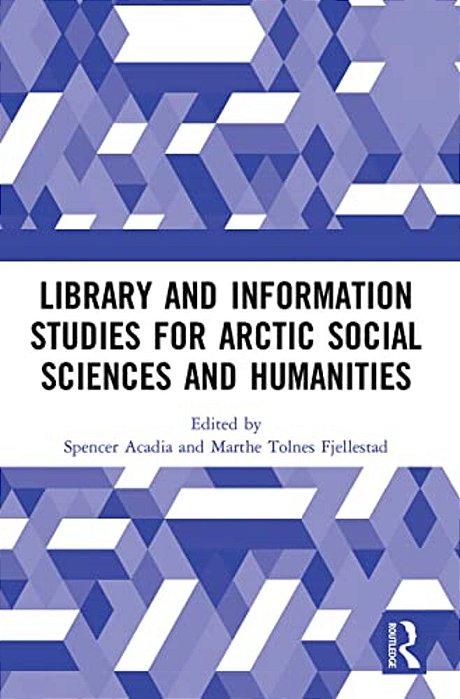 Library And Information Studies For Arctic Social Sciences And Humanities-..