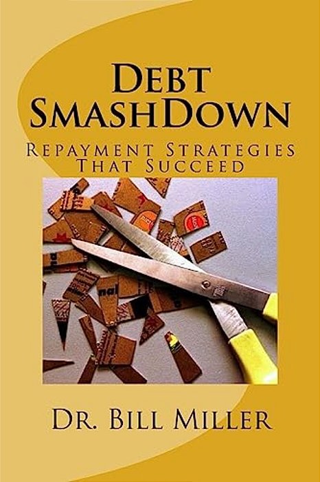 Debt Smashdown: Repayment Strategies That Succeed-..