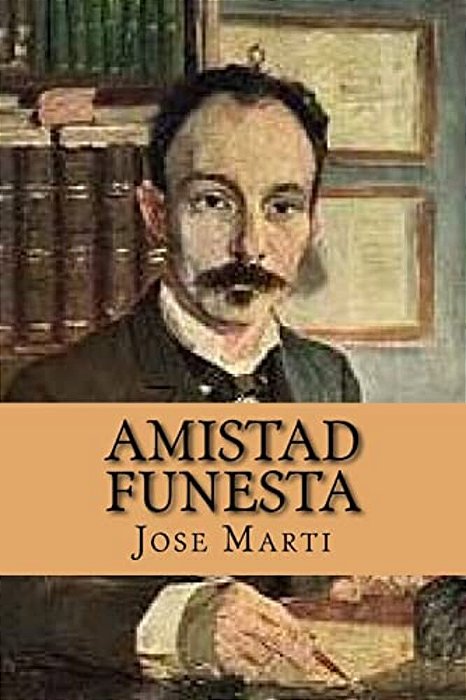 Amistad Funesta (Spanish Edition)-..