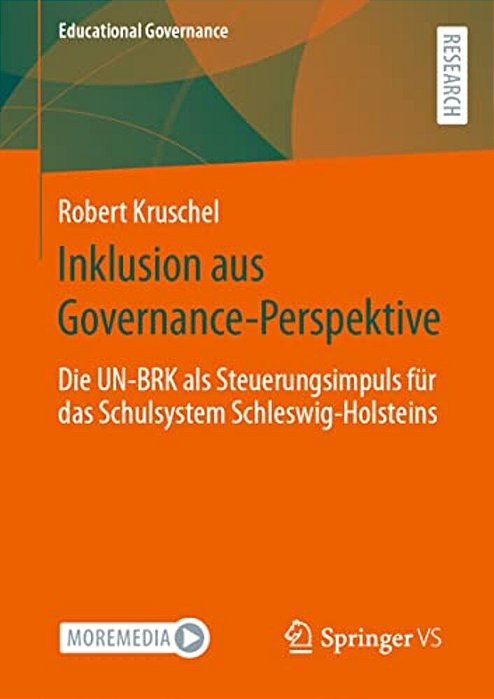 Inklusion Aus Governance-Perspektive: Die Un-Brk Als Steuerungsimpuls Für Das Schulsystem Schleswig-Holsteins-..