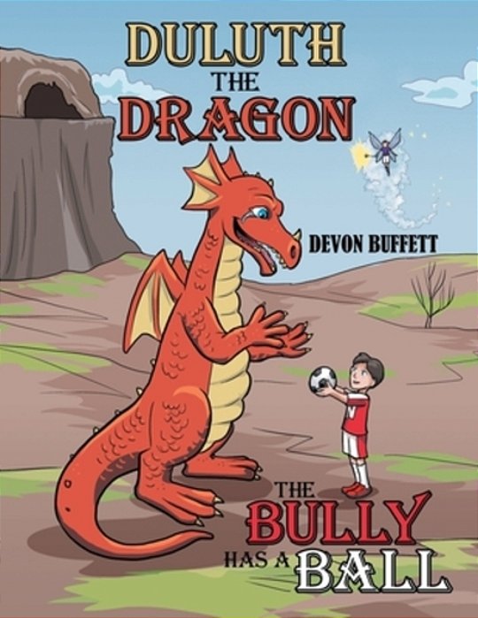 Duluth The Dragon: The Bully Has A Ball-..