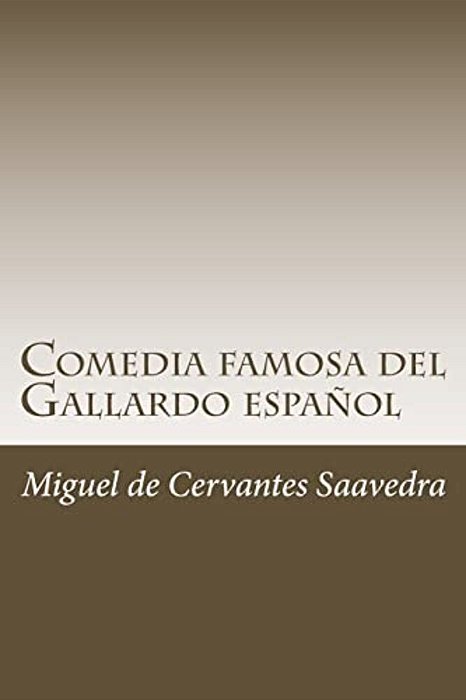 Comedia Famosa Del Gallardo Español-..