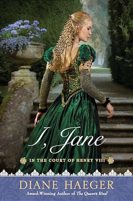 I, Jane: In The Court Of Henry VIII-..