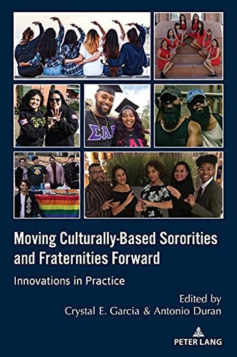 Moving Culturally-Based Sororities And Fraternities Forward: Innovations In Practice-..