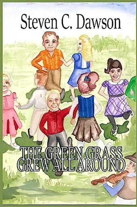 The Green Grass Grew All Around-..