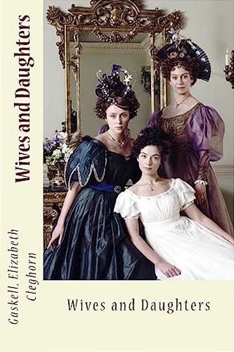 Wives And Daughters-..