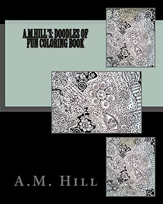 A. M. Hill'S: Doodles Of Fun-..