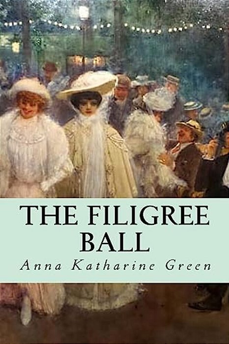 The Filigree Ball-..
