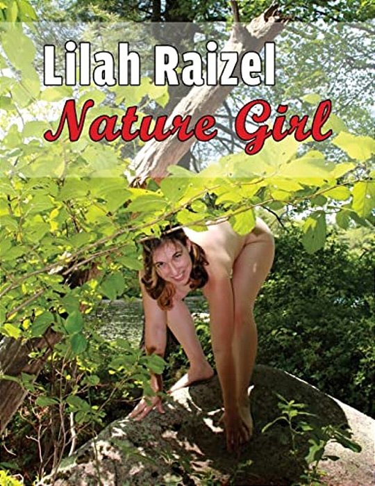 Lilah Raizel: Nature Girl-..