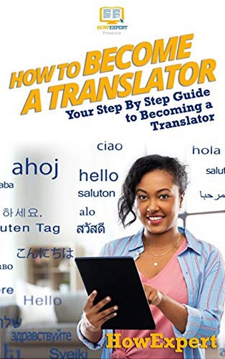 How To Become A Translator: Your Step-By-step Guide To Becoming A Translator-..