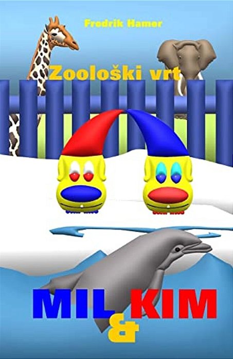 Mil I Kim: Zooloski Vrt-..