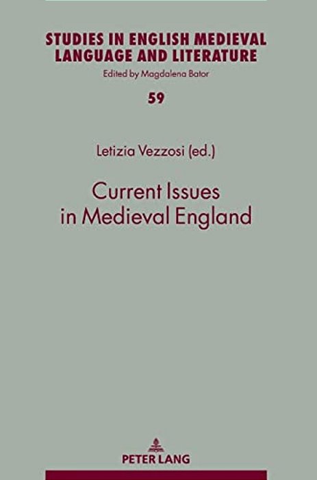 Current Issues In Medieval England-..