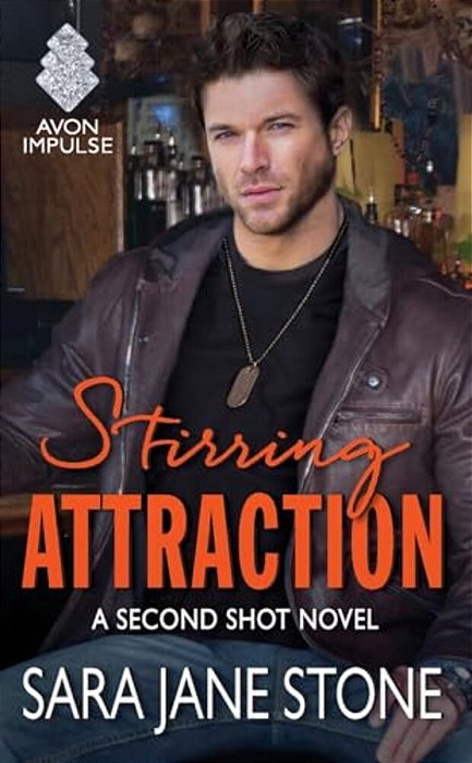 Stirring Attraction: A Second Shot Novel-..