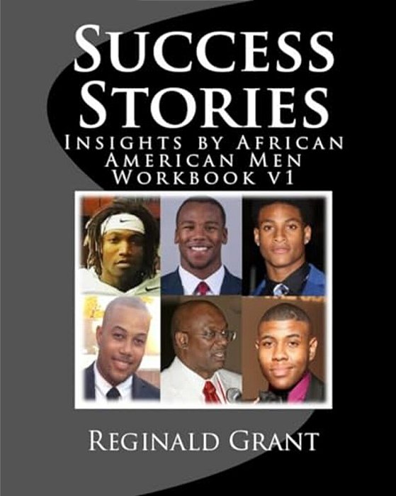 Success Stories Workbook V1: Insights By African American Men Workbook V1-..