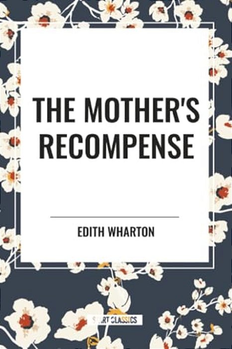 Mother's Recompense-..