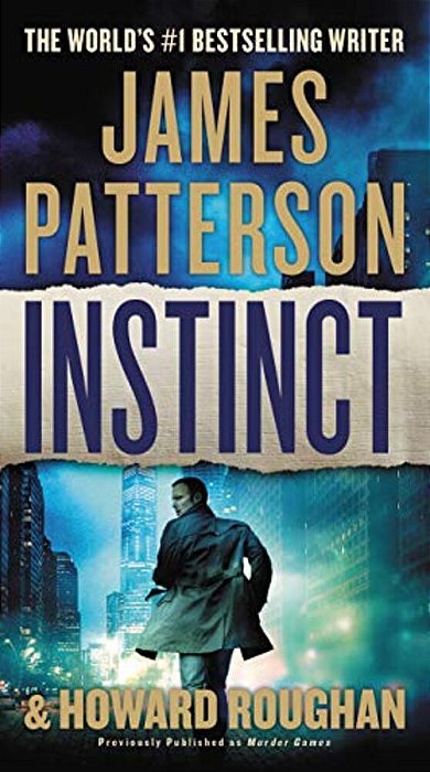 Instinct (Previously Published As Murder Games)-..