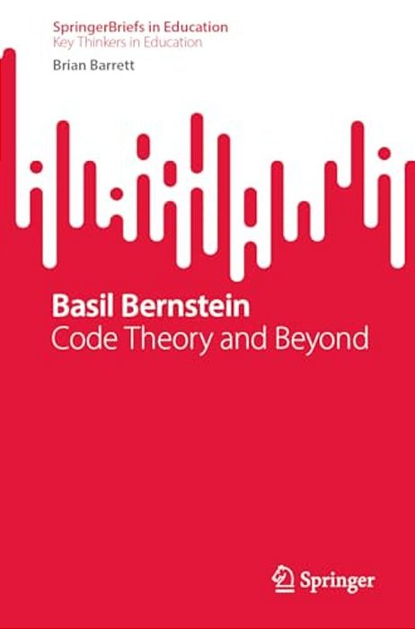Basil Bernstein: Code Theory And Beyond-..