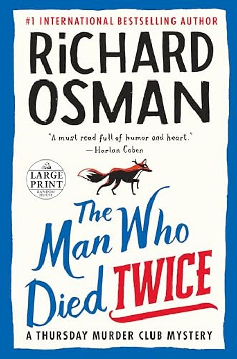 The Man Who Died Twice: A Thursday Murder Club Mystery-..