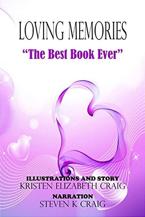 The Best Book Ever: Loving Memories #1 (Kristen Elizabeth Craig)-..