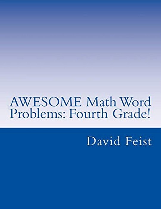 Awesome Math Word Problems: Fourth Grade-..