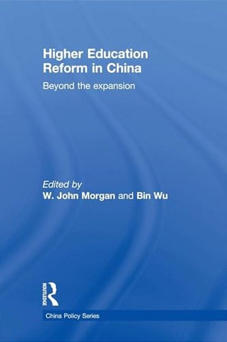 Higher Education Reform In China: Beyond The Expansion-..