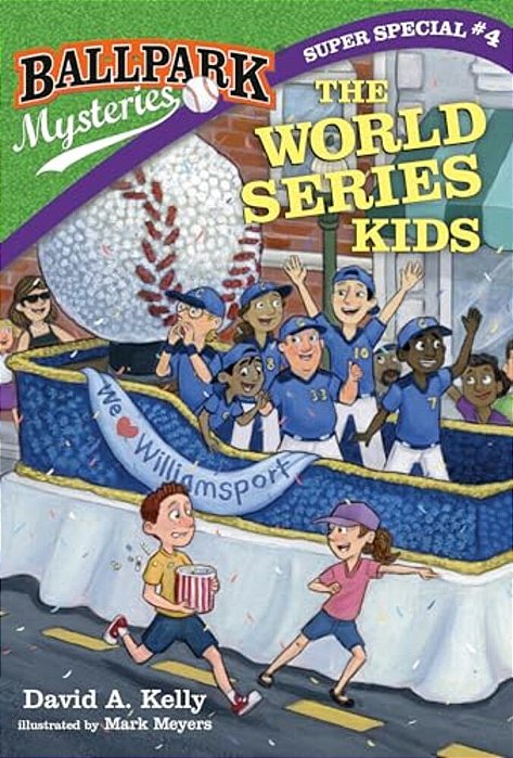 Ballpark Mysteries Super Special #4: The World Series Kids-..