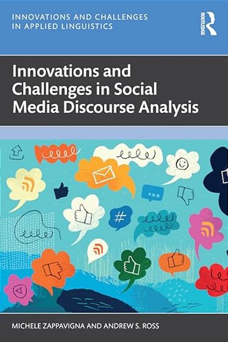 Innovations And Challenges In Social Media Discourse Analysis-..
