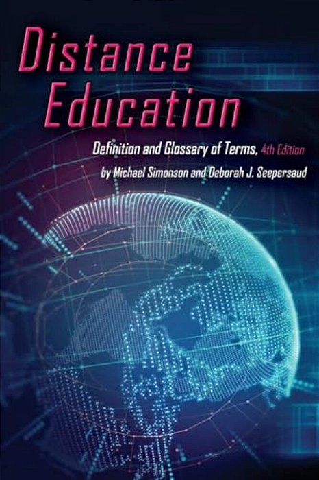 Distance Education: Definition And Glossary Of Terms, 4Th Edition-..