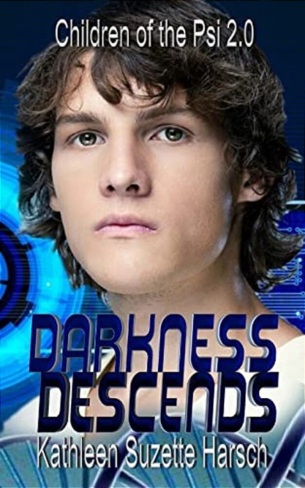 Darkness Descends: Children Of The Psi Book Two-..