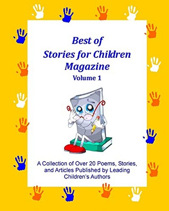 Best Of Stories For Children Magazine: Volume 1-..