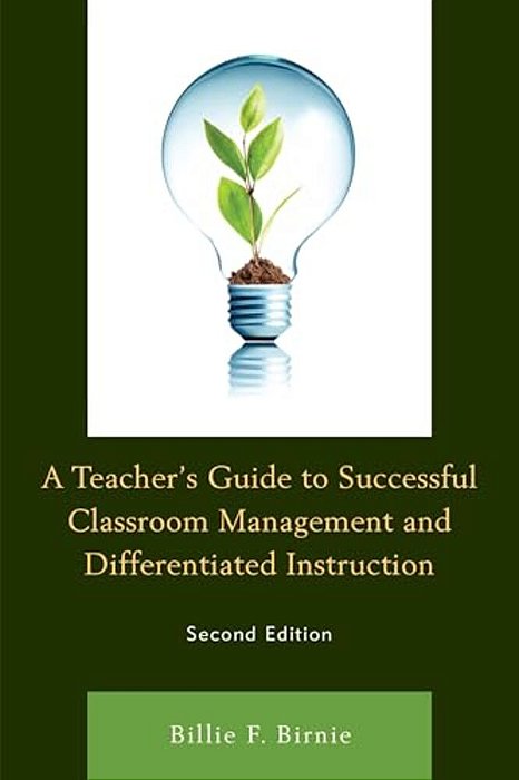 Teacher's Guide To Successful Classroom Management And Differentiated Instruction-..