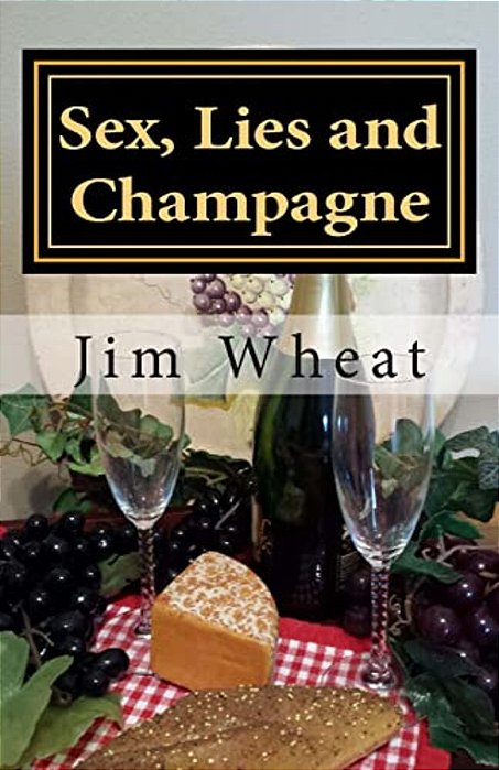 Sex, Lies And Champagne-..