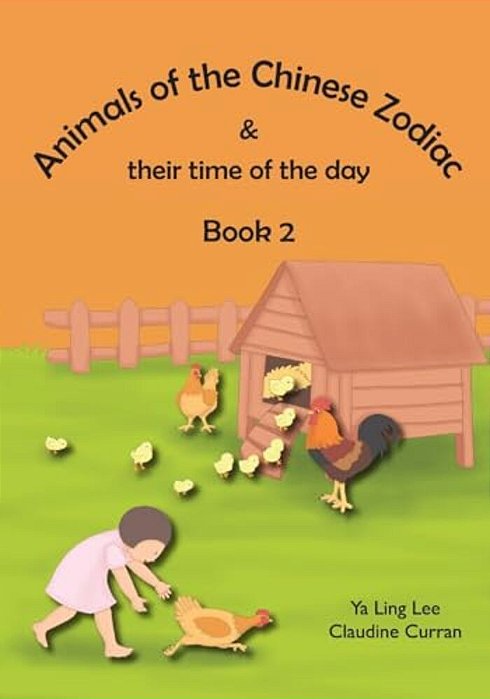 Animals Of The Chinese Zodiac & Their Time Of The Day (Book 2)-..